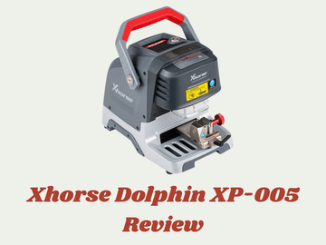 Xhorse Dolphin XP-005 Review